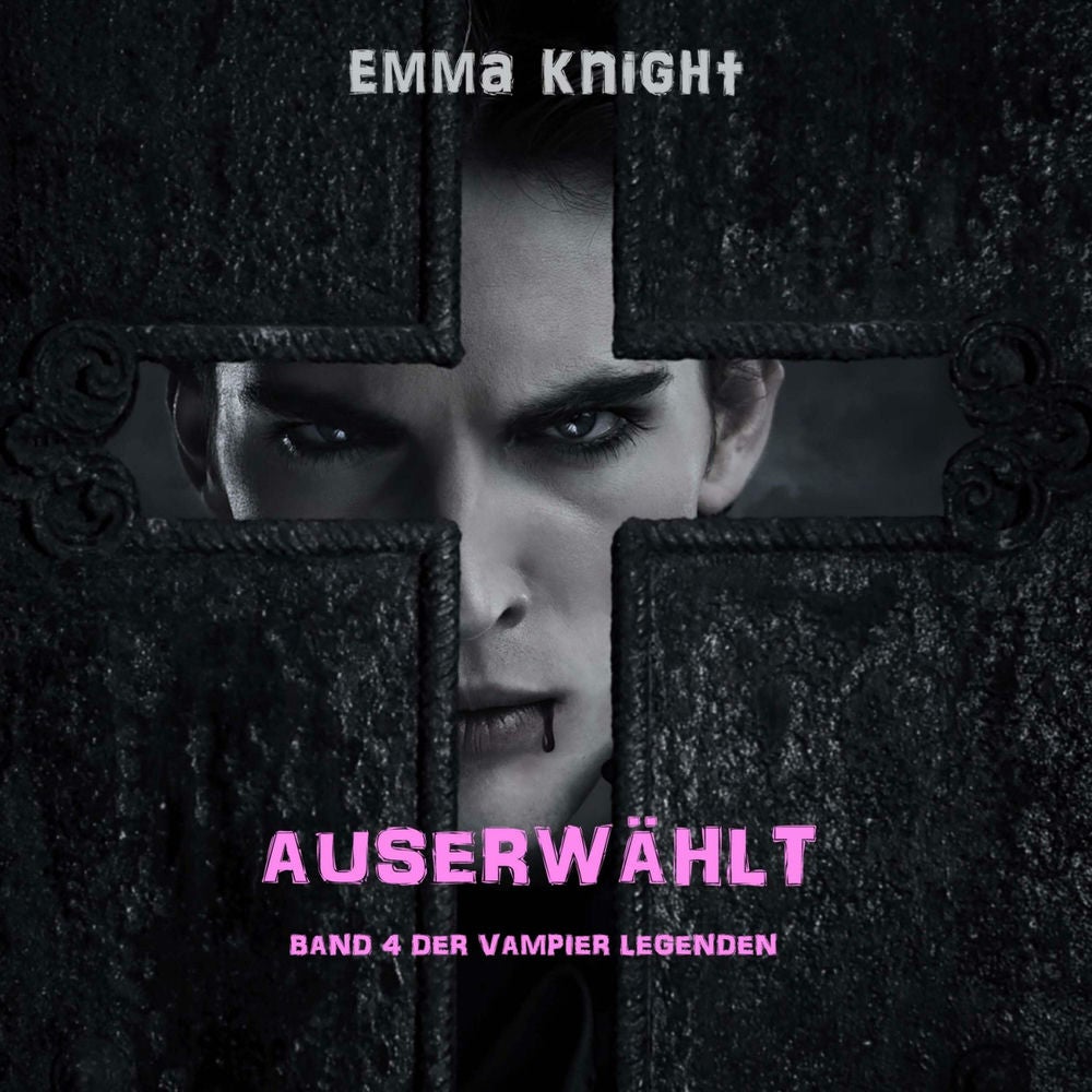 Auserwählt (Band 4 der Vampier Legenden)