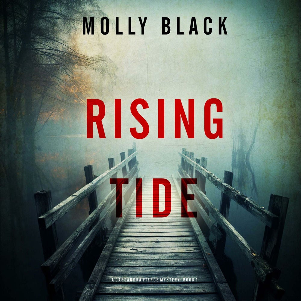 Rising Tide (A Cassandra Fierce Suspense Thriller—Book One)
