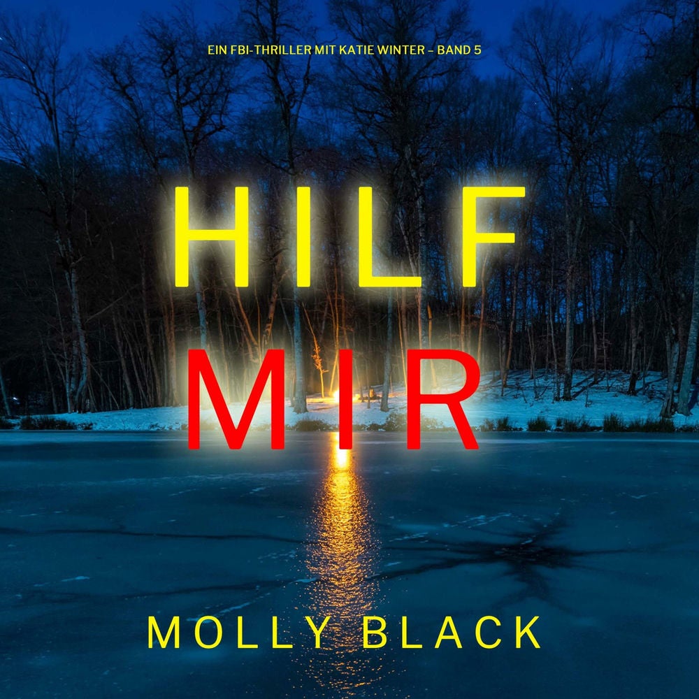 Hilf mir (Ein FBI-Thriller mit Katie Winter – Band 5)