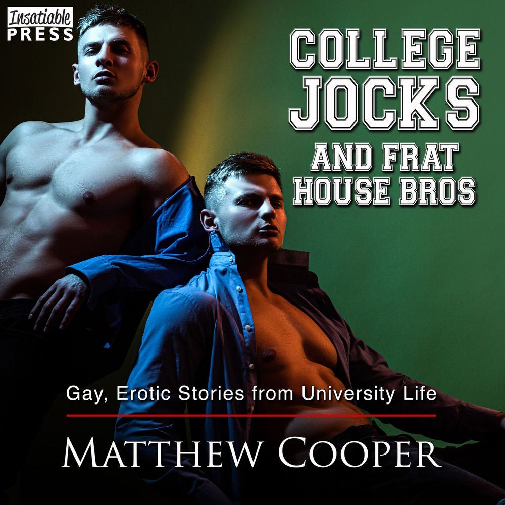 College Jocks and Frat House Bros - Gay, Erotic Stories from University Life