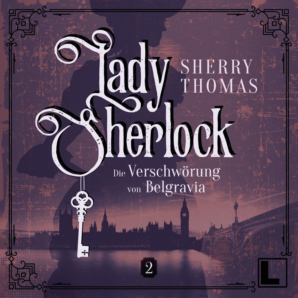 Die Verschwörung von Belgravia - Lady Sherlock, Band 2