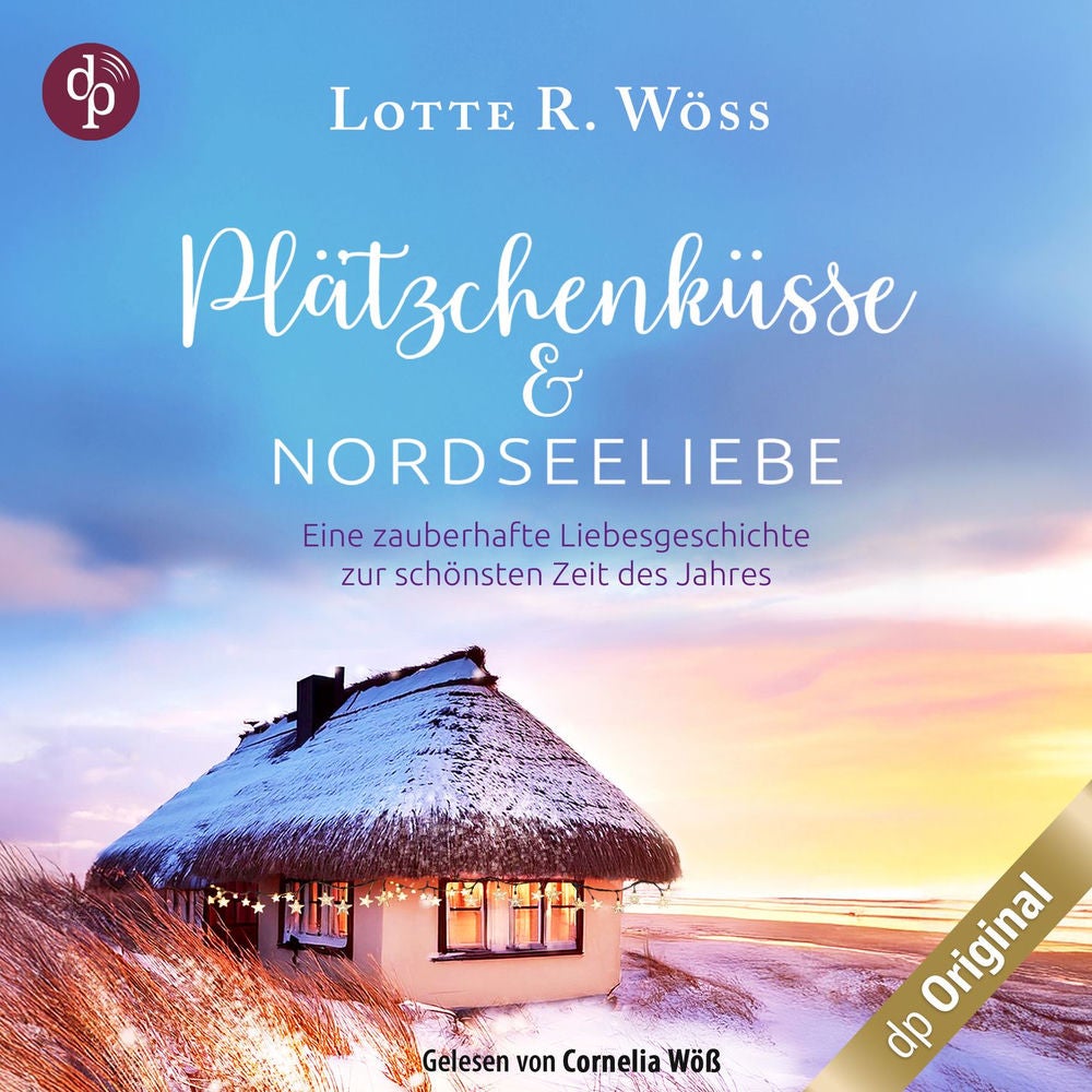 Plätzchenküsse und Nordseeliebe - Eine zauberhafte Liebesgeschichte zur schönsten Zeit des Jahres