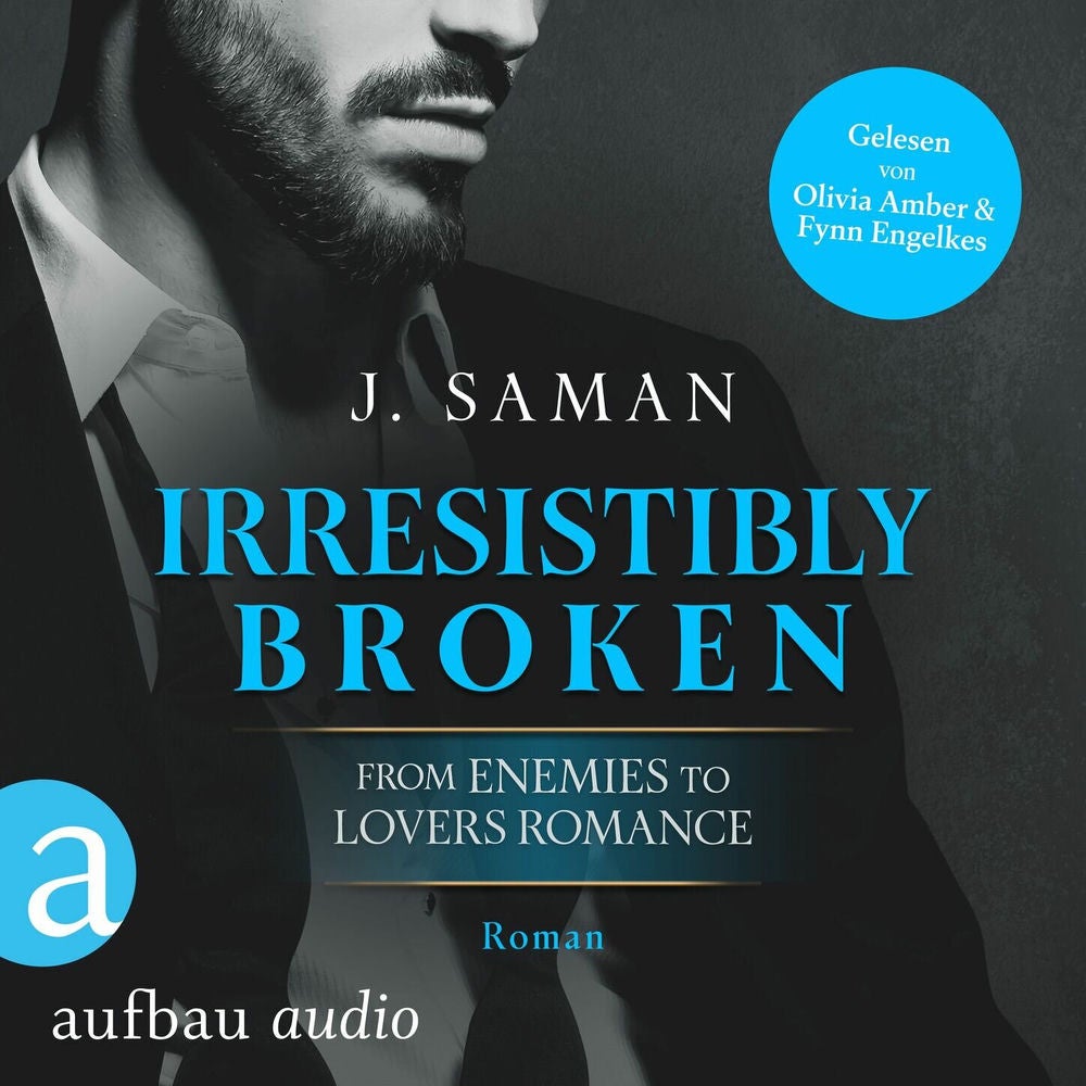 Irresistibly Broken - Irresistibly Yours, Band 1