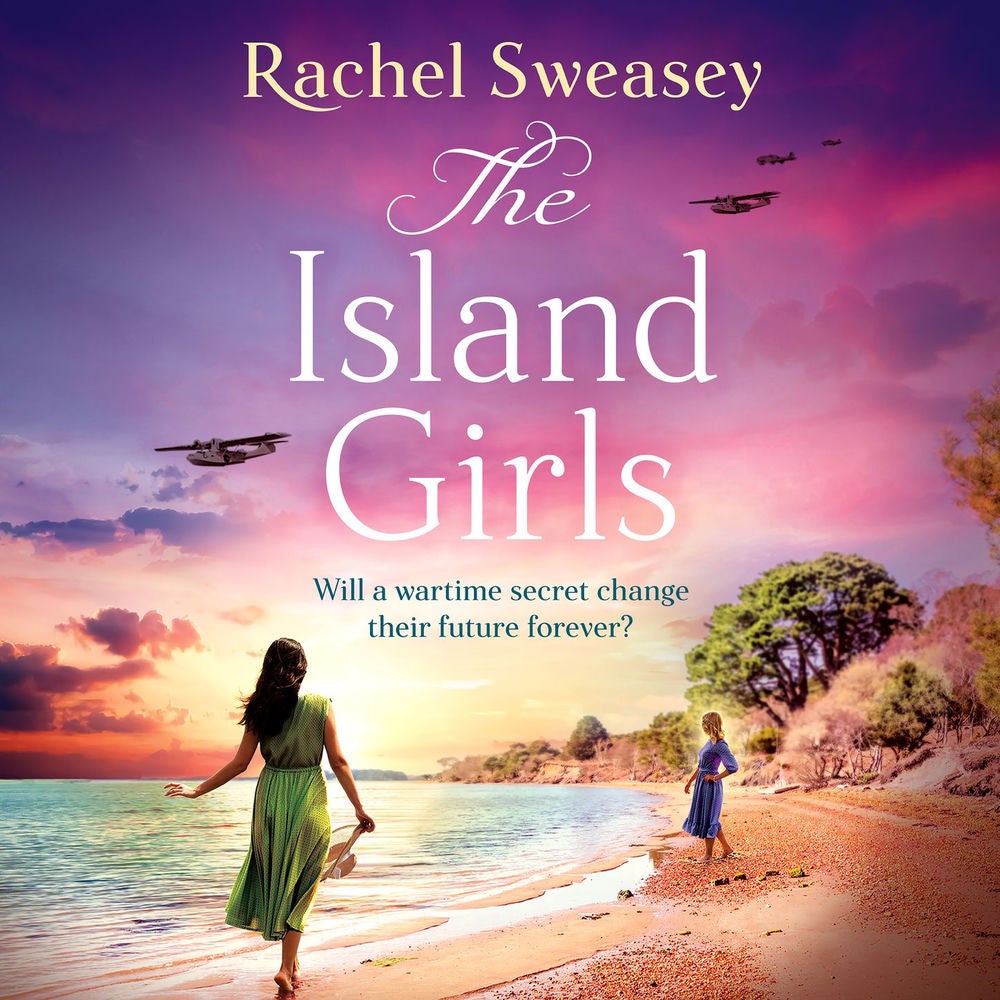 Island Girls - The BRAND NEW sweeping, historical read from the BESTSELLING author of The Last Boat Home, Rachel Sweasey for 2024