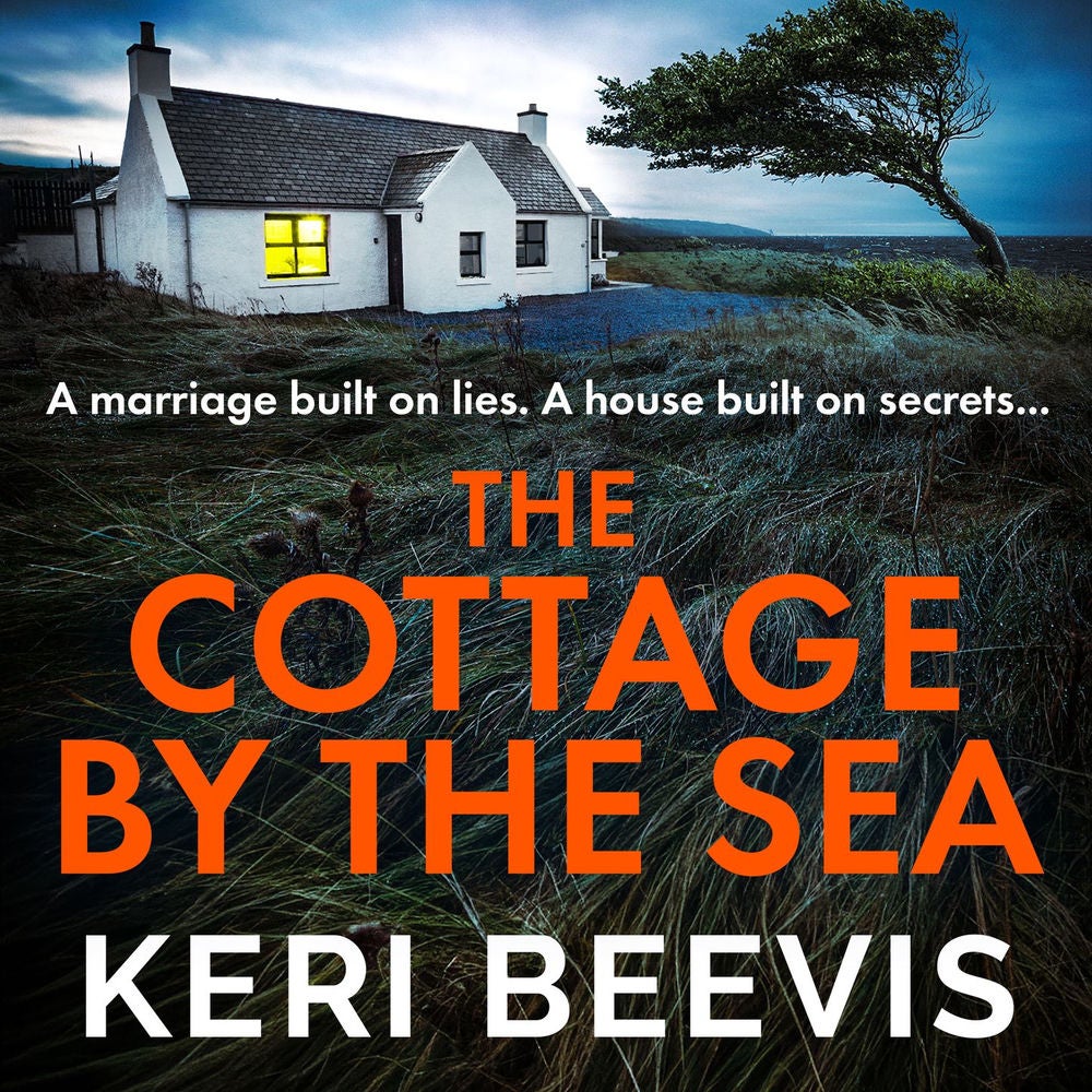 Cottage by the Sea - A BRAND NEW pulse-pounding, gripping psychological thriller from TOP TEN BESTSELLER Keri Beevis for 2024