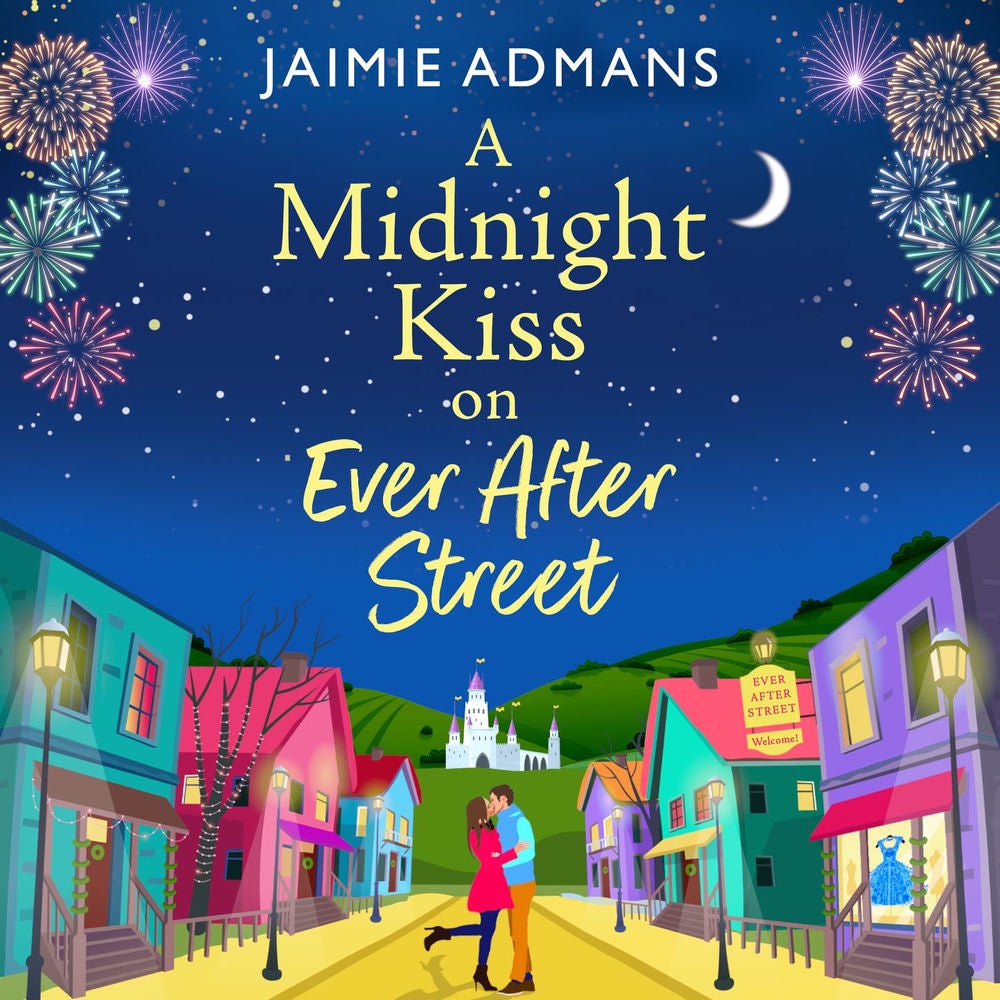 Midnight Kiss on Ever After Street - A magical, uplifting romance from Jaimie Admans
