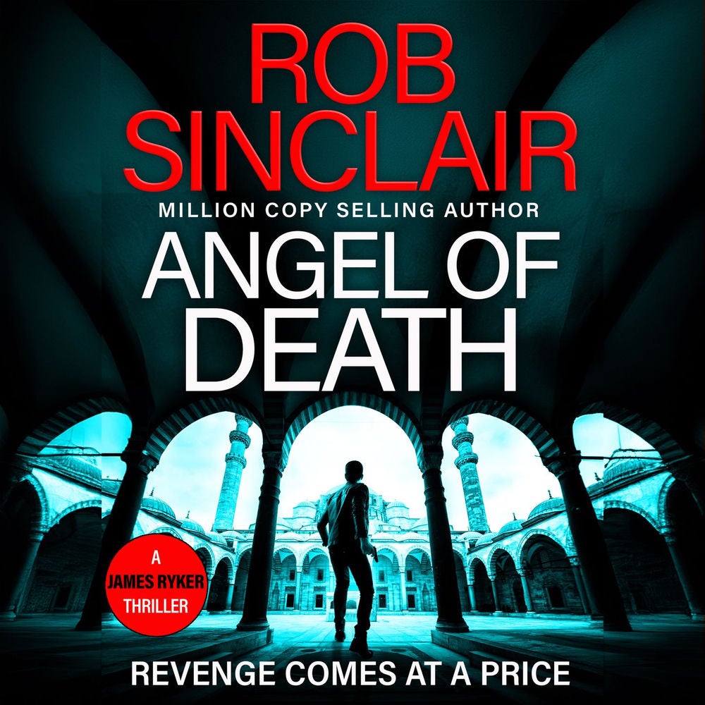 Angel of Death - The action-packed, unputdownable thriller from bestseller Rob Sinclair for 2024