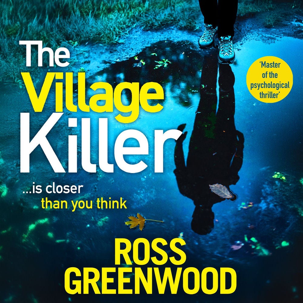 Village Killer - DI Barton is back! A gripping crime series from BESTSELLING AUTHOR Ross Greenwood for 2024