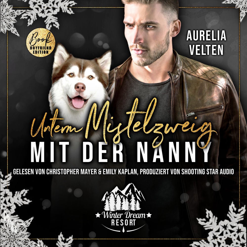 Unterm Mistelzweig mit der Nanny - Winter Dream Resort, Band 3