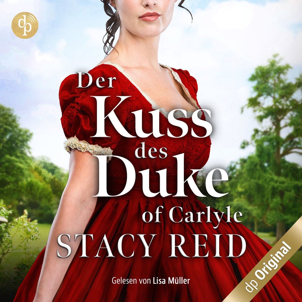 Der Kuss des Duke of Carlyle - Forever My Lord-Reihe, Band 4