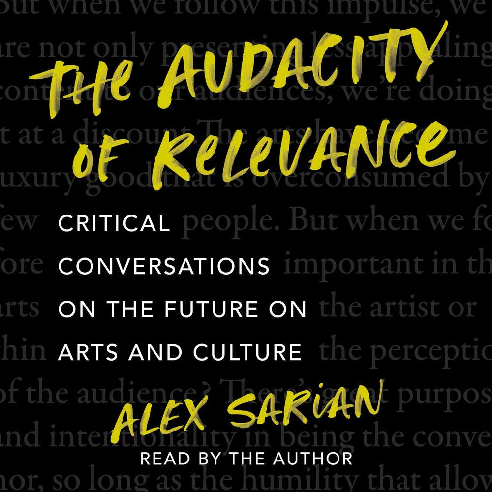 The Audacity of Relevance - Critical Conversations on the Future of Arts and Culture