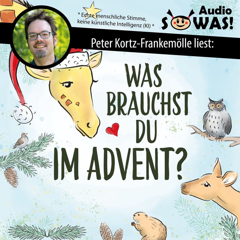 Was brauchst du im Advent? - Der Familien-Adventskalender in Giraffensprache für Gewaltfreie Kommunikation mit Kindern und Eltern