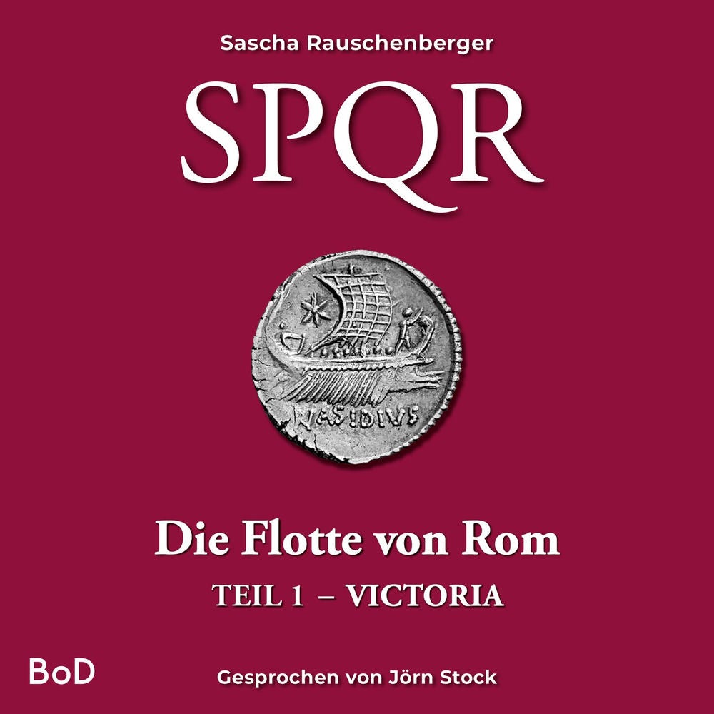Victoria - SPQR - Die Flotte von Rom, Teil 1