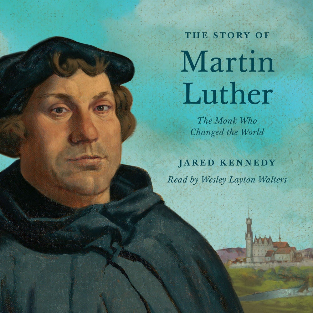The Story of Martin Luther