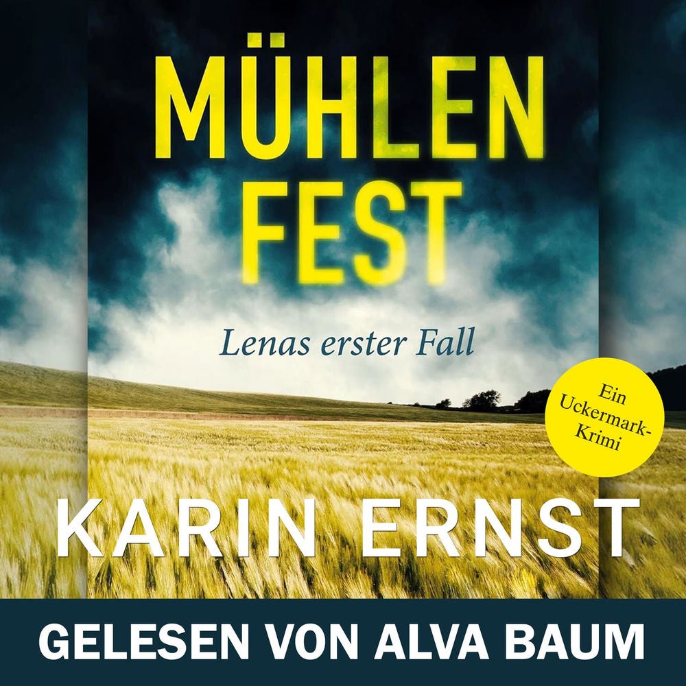 Mühlenfest. Lenas erster Fall - Uckermark-Krimi, Band 1