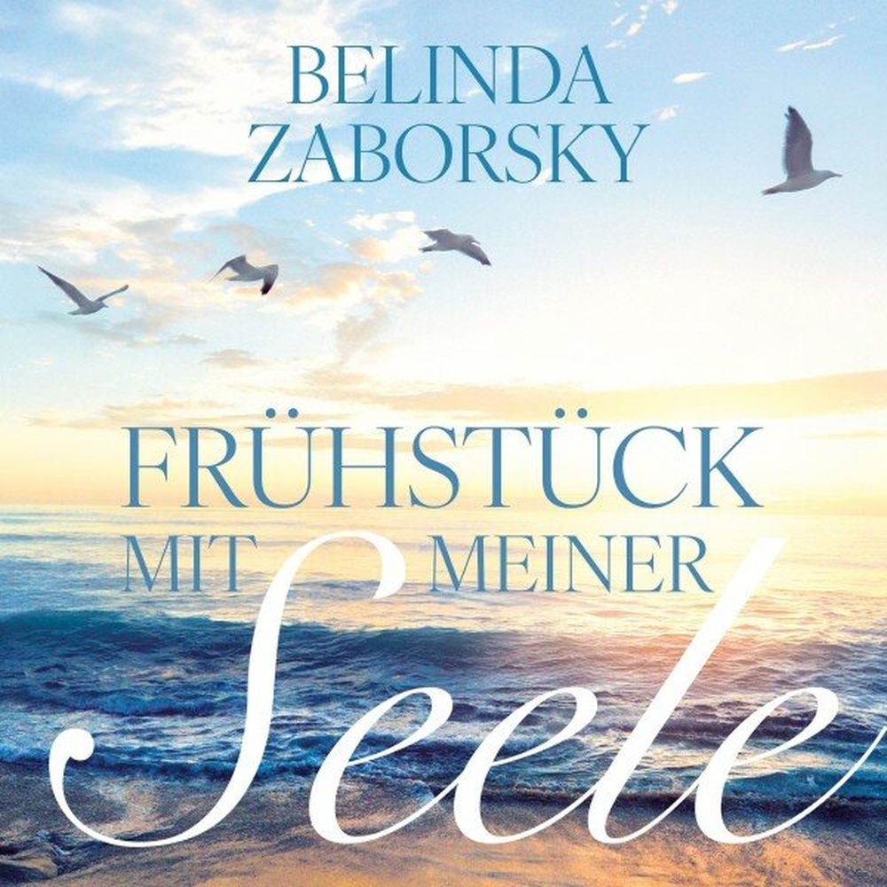"Frühstück mit meiner Seele"