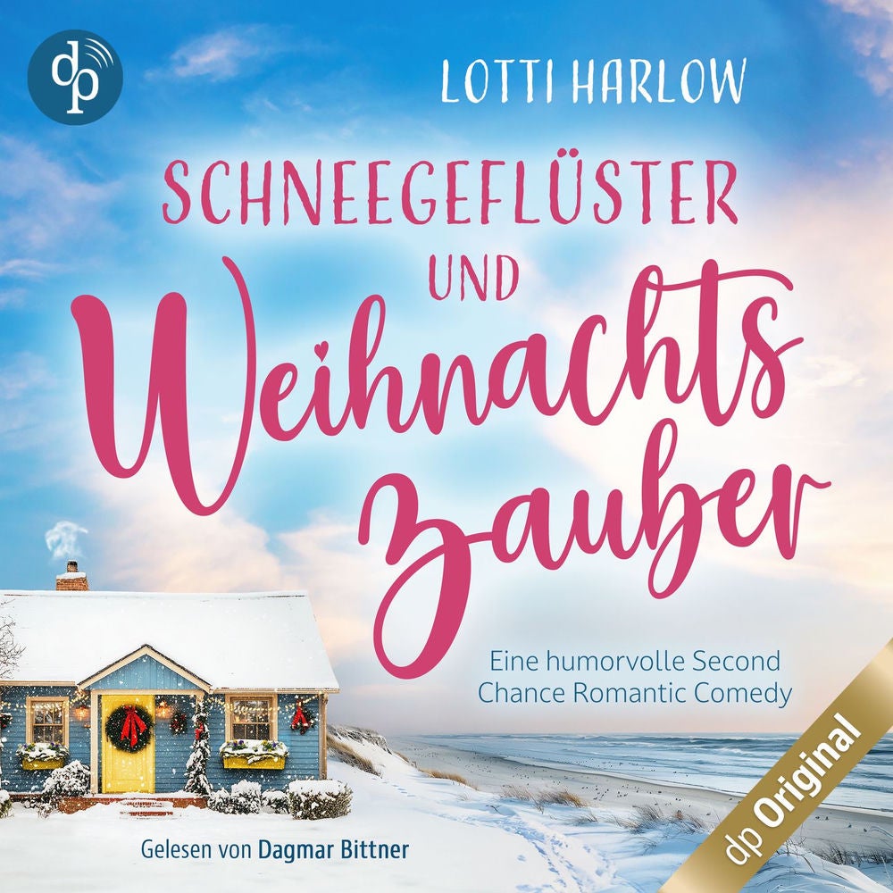 Schneegeflüster und Weihnachtszauber - Eine humorvolle Second Chance Romantic Comedy