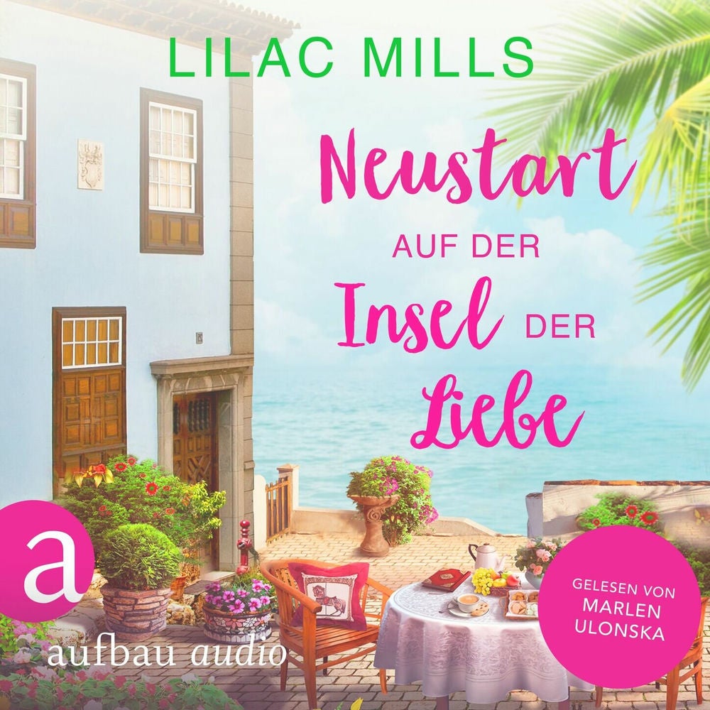 Neustart auf der Insel der Liebe - Sonnenschein und Liebesglück, Band 3