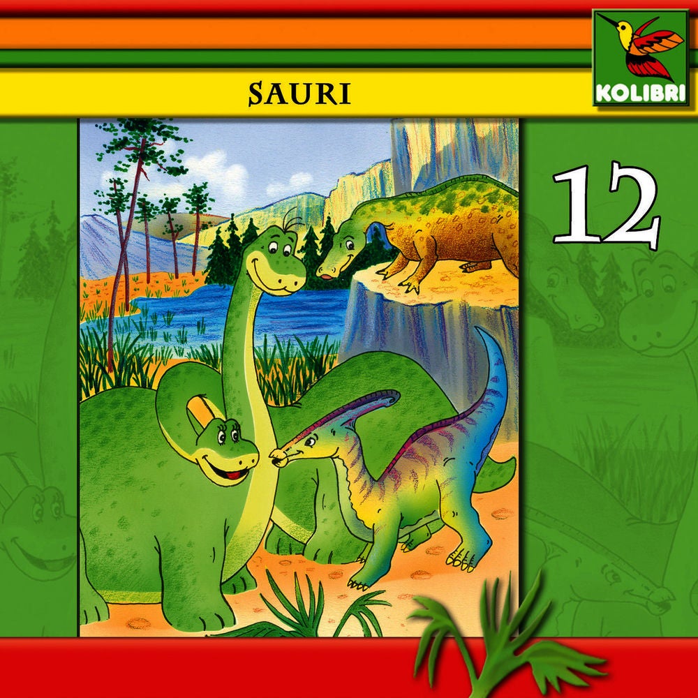 Sauri 12 - Sauri, Dina und ein kleiner Dino