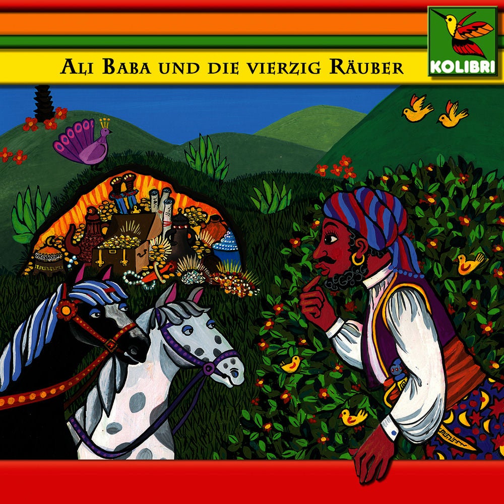 Ali Baba und die vierzig Räuber & Das Zauberpferd