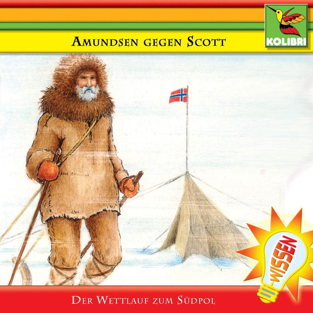 Amundsen gegen Scott: Wettlauf zum Südpol