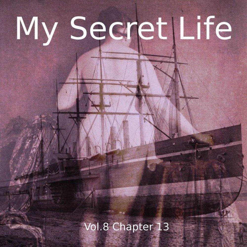 My Secret Life, Vol. 8 Chapter 13