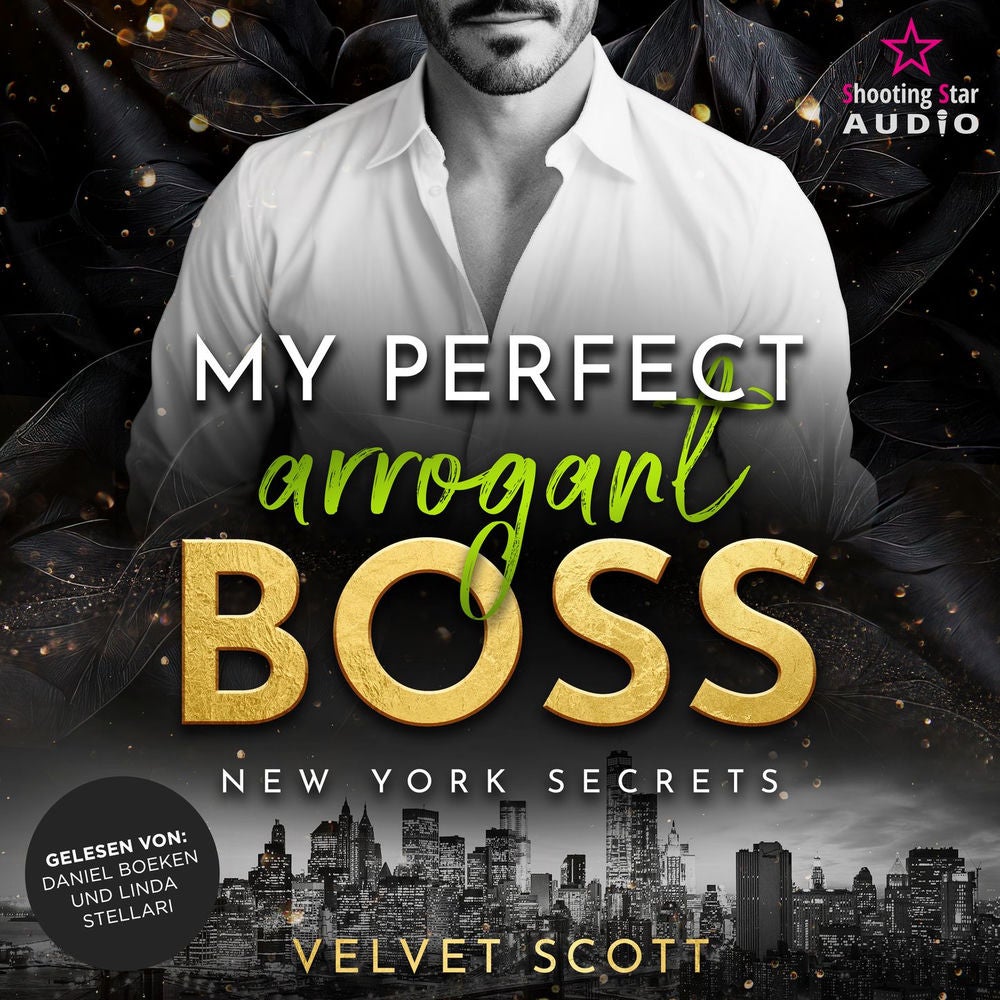 My perfect arrogant Boss - New York Secrets, Band 3