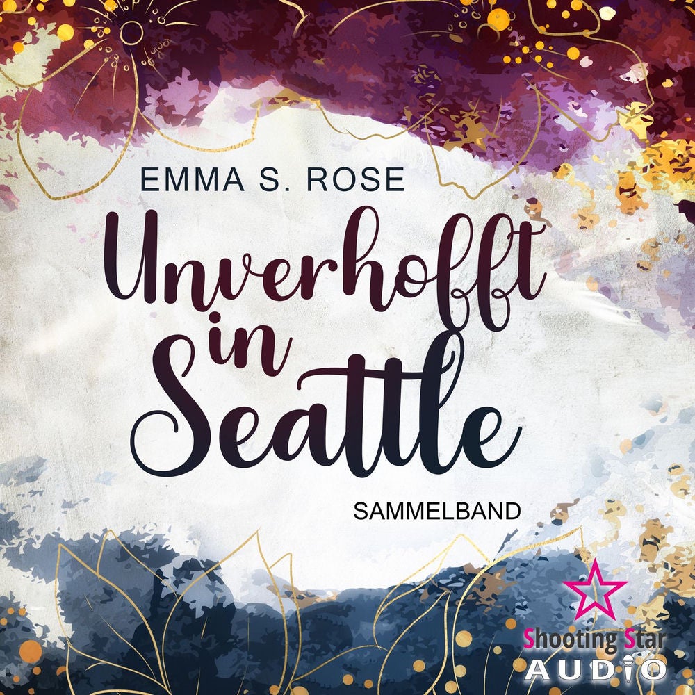Der Sammelband - Unverhofft in Seattle, Band 1
