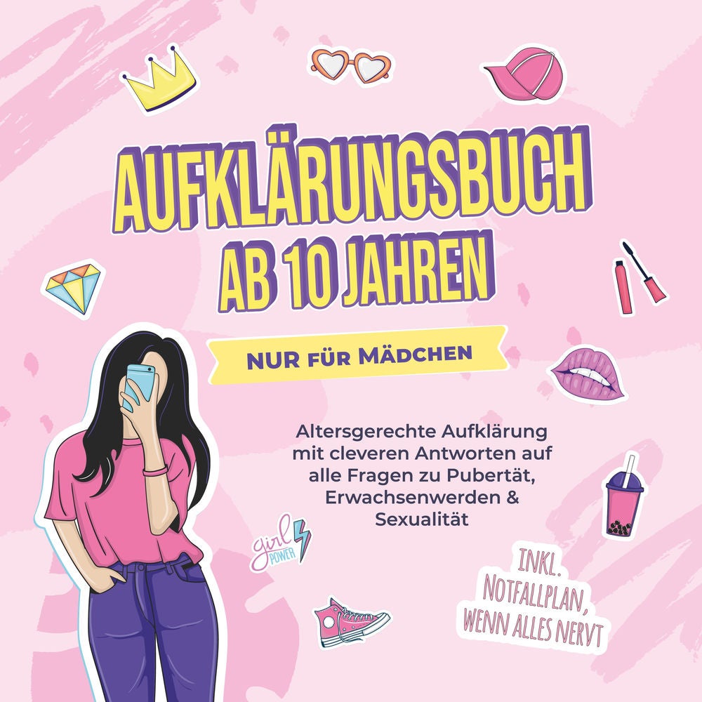 Aufklärungsbuch ab 10 Jahren NUR für Mädchen: Altersgerechte Aufklärung mit cleveren Antworten auf alle Fragen zu Pubertät, Erwach