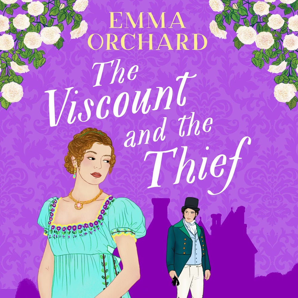 Viscount and the Thief - A BRAND NEW gorgeously spicy Regency Romance from Emma Orchard for 2024