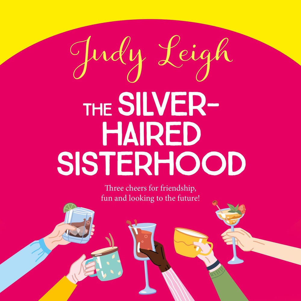 Silver-Haired Sisterhood - Three cheers for friendship, fun and looking to the future!
