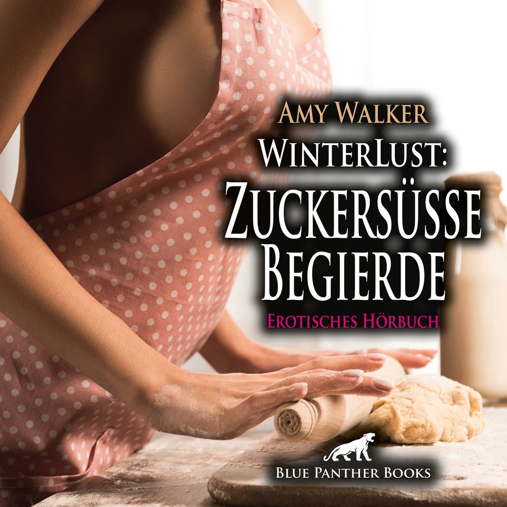 WinterLust: Zuckersüße Begierde / Erotik Audio Story / Erotisches Hörbuch