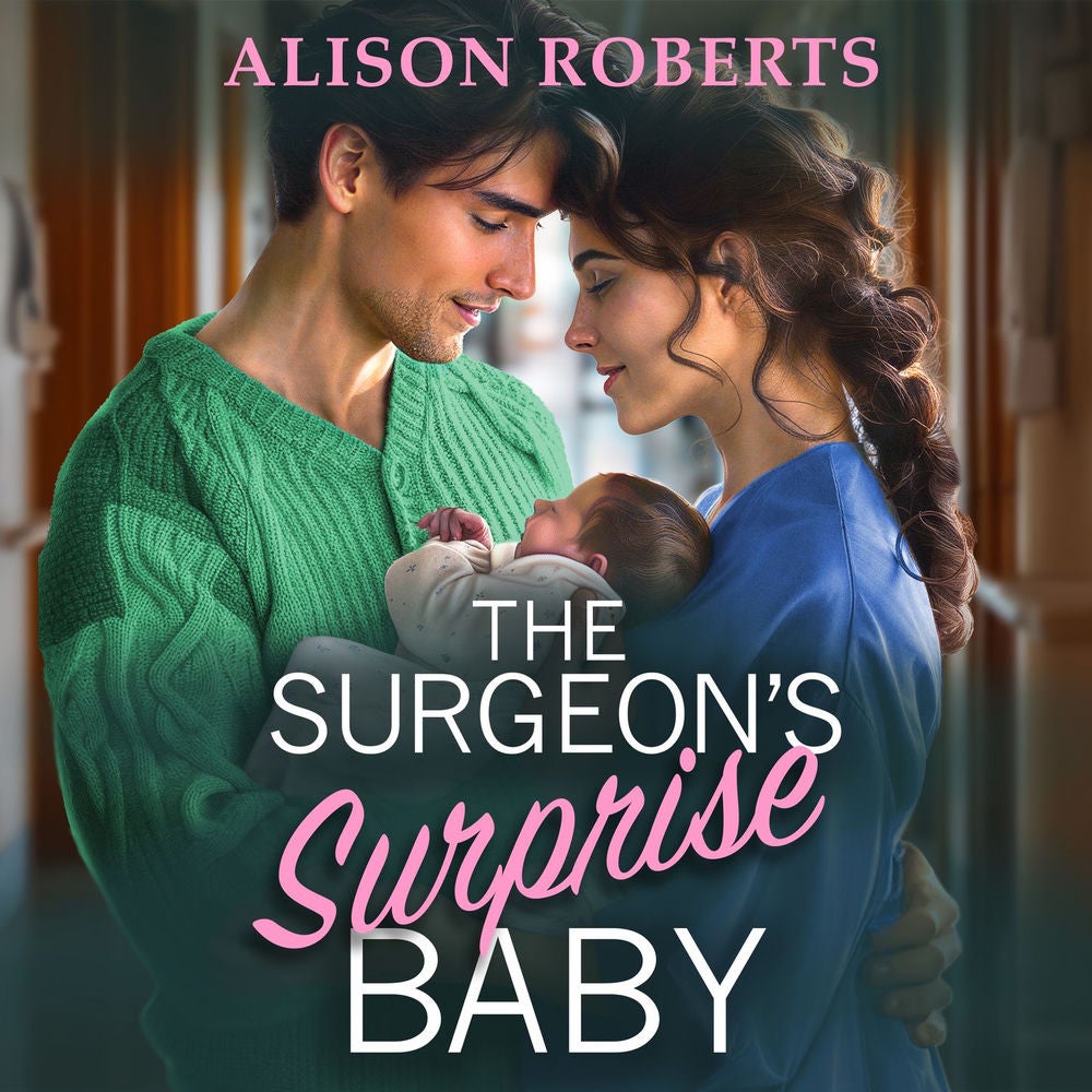 Surgeon's Surprise Baby - Discover a totally uplifting medical romance from Alison Roberts