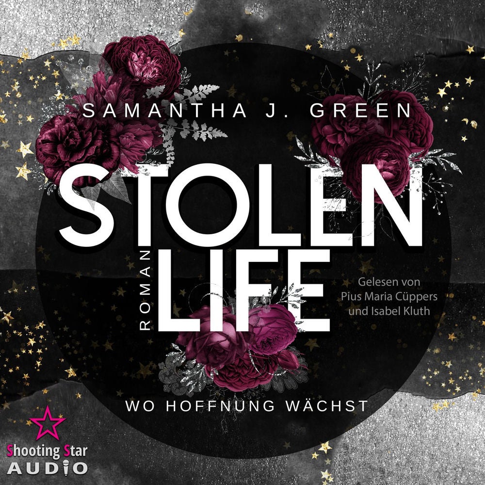 Stolen Life: Wo Hoffnung wächst - Stolen Life, Band 1