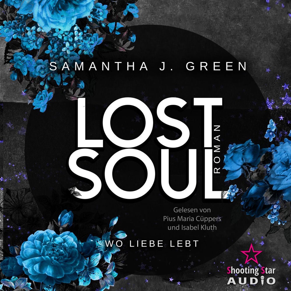 Lost Soul: Wo Liebe lebt - Stolen Life, Band 2
