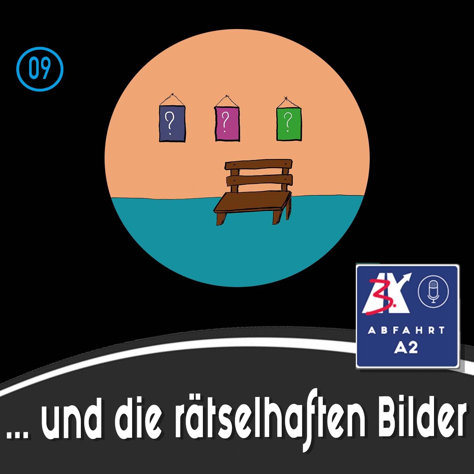#49 - Abfahrt A2 und die rätselhaften Bilder