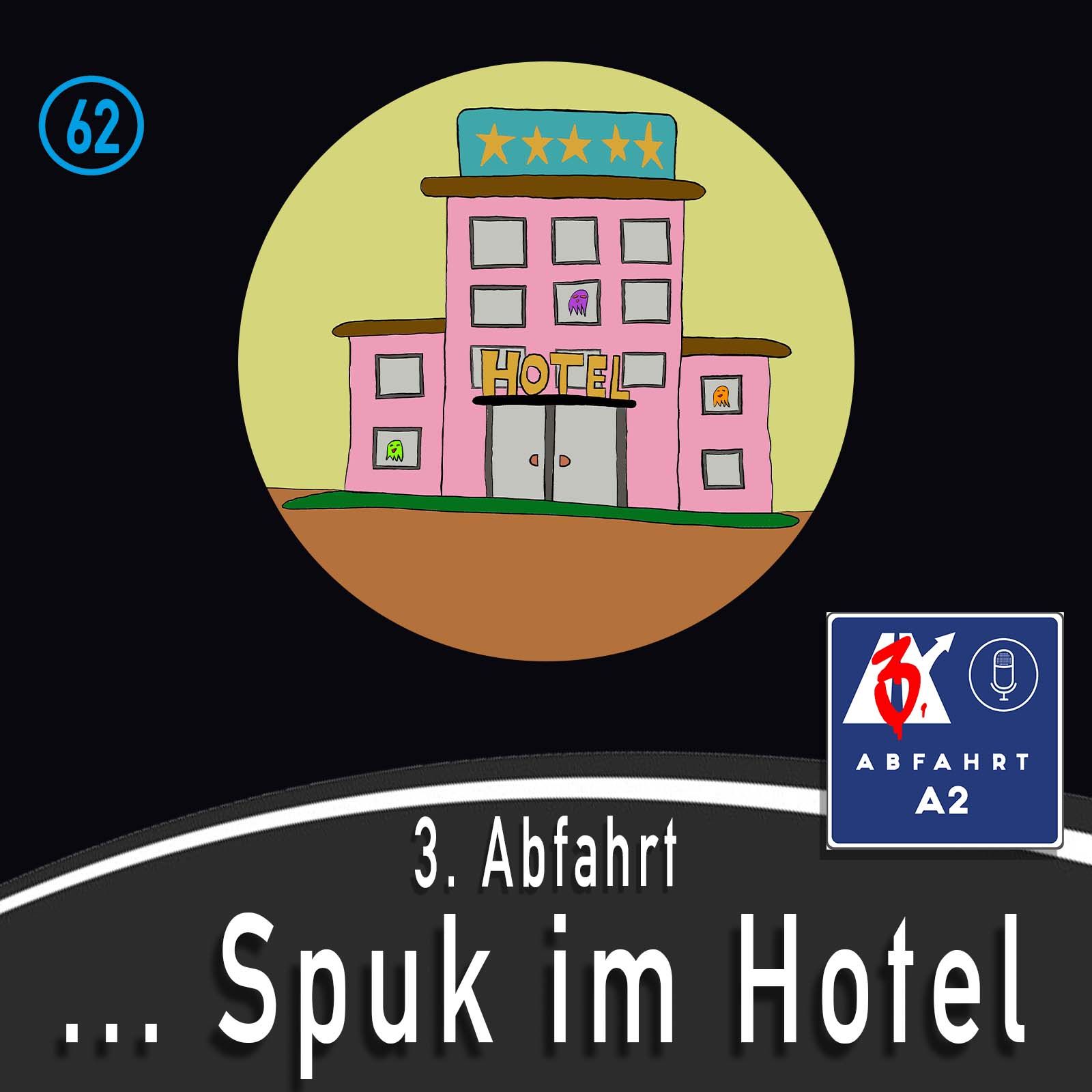 #222 - Abfahrt A2 Spuk im Hotel