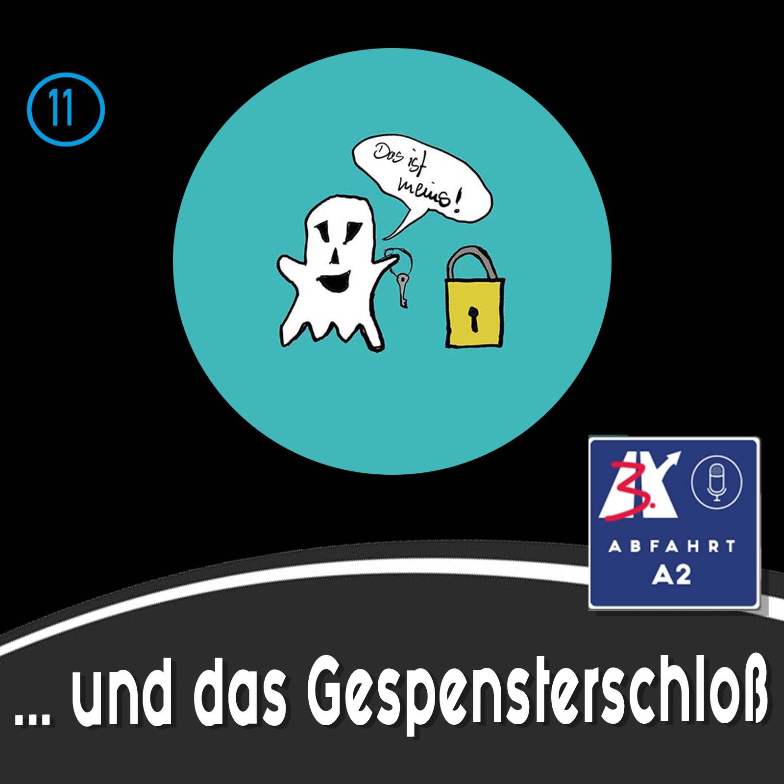 #58 - Abfahrt A2 und das Gespensterschloss