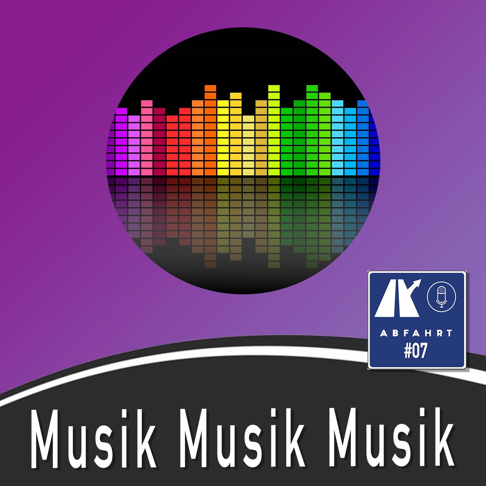 #7 - Musik, Musik, Musik