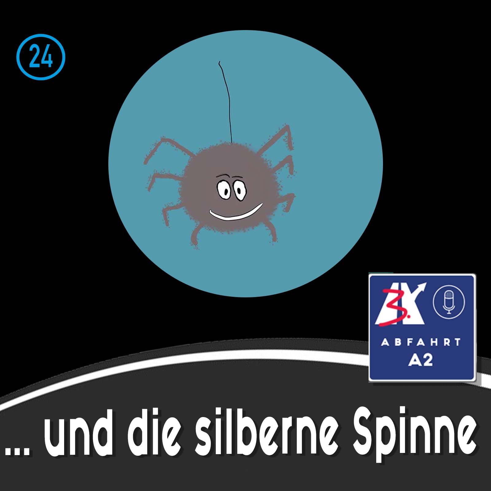 #113 - Abfahrt A2 und die silberne Spinne
