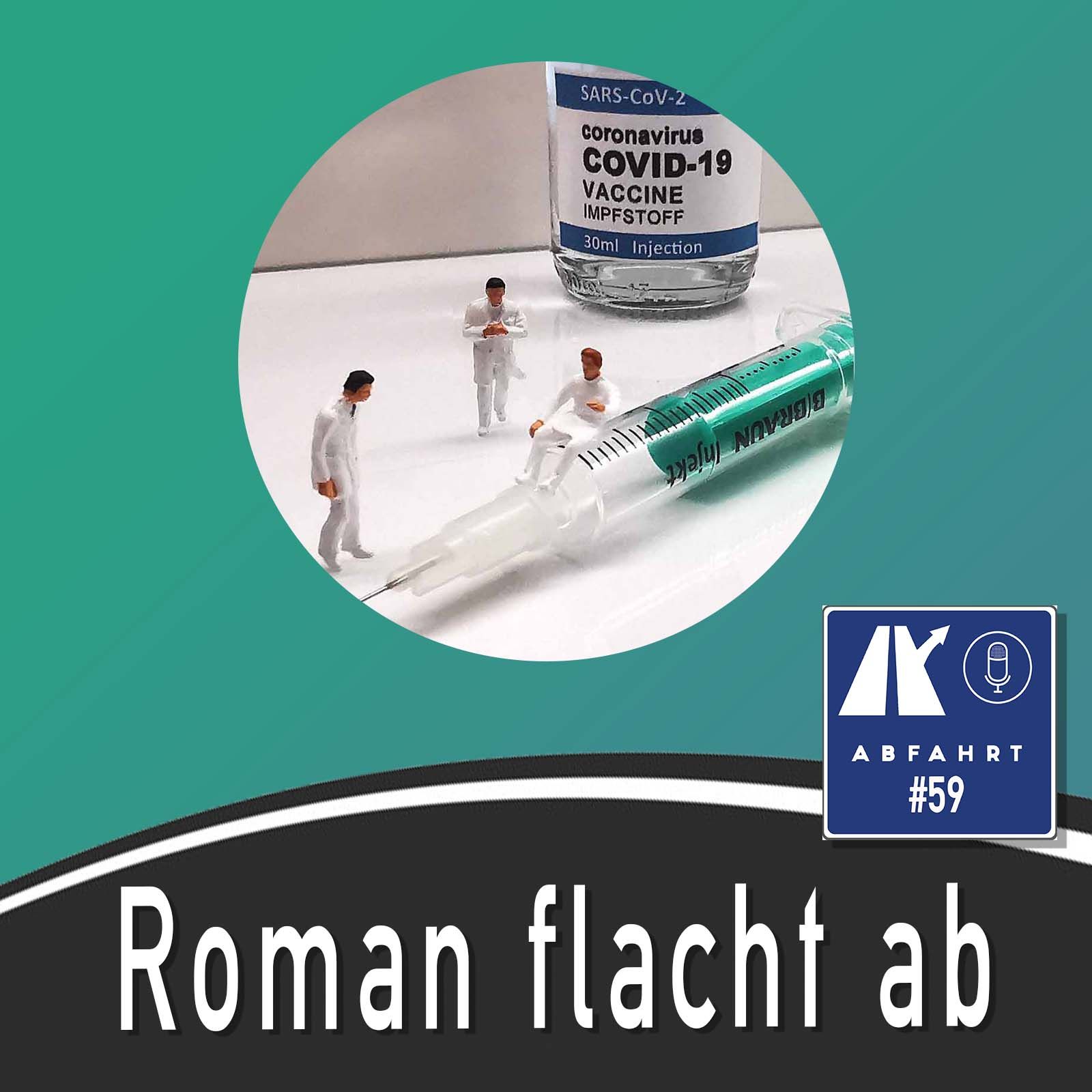 #59 - Roman flacht ab