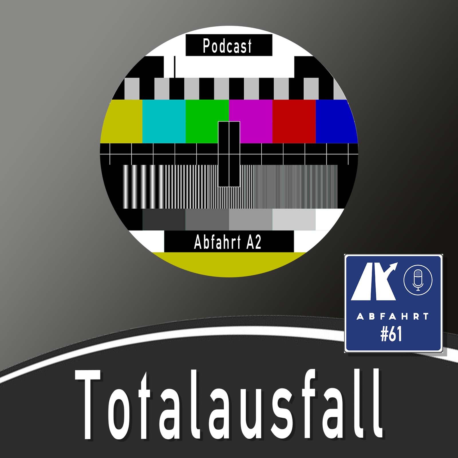#61 - Totalausfall bei Abfahrt A2