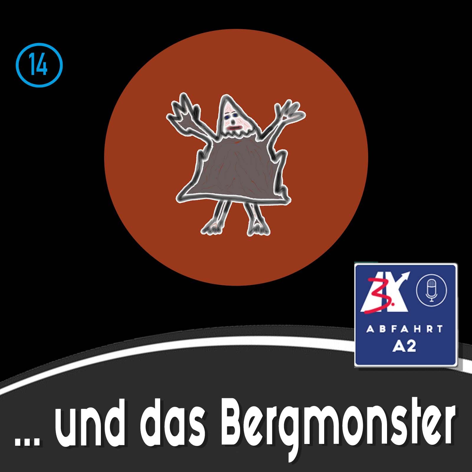 #71 - Abfahrt A2 und das Bergmonster