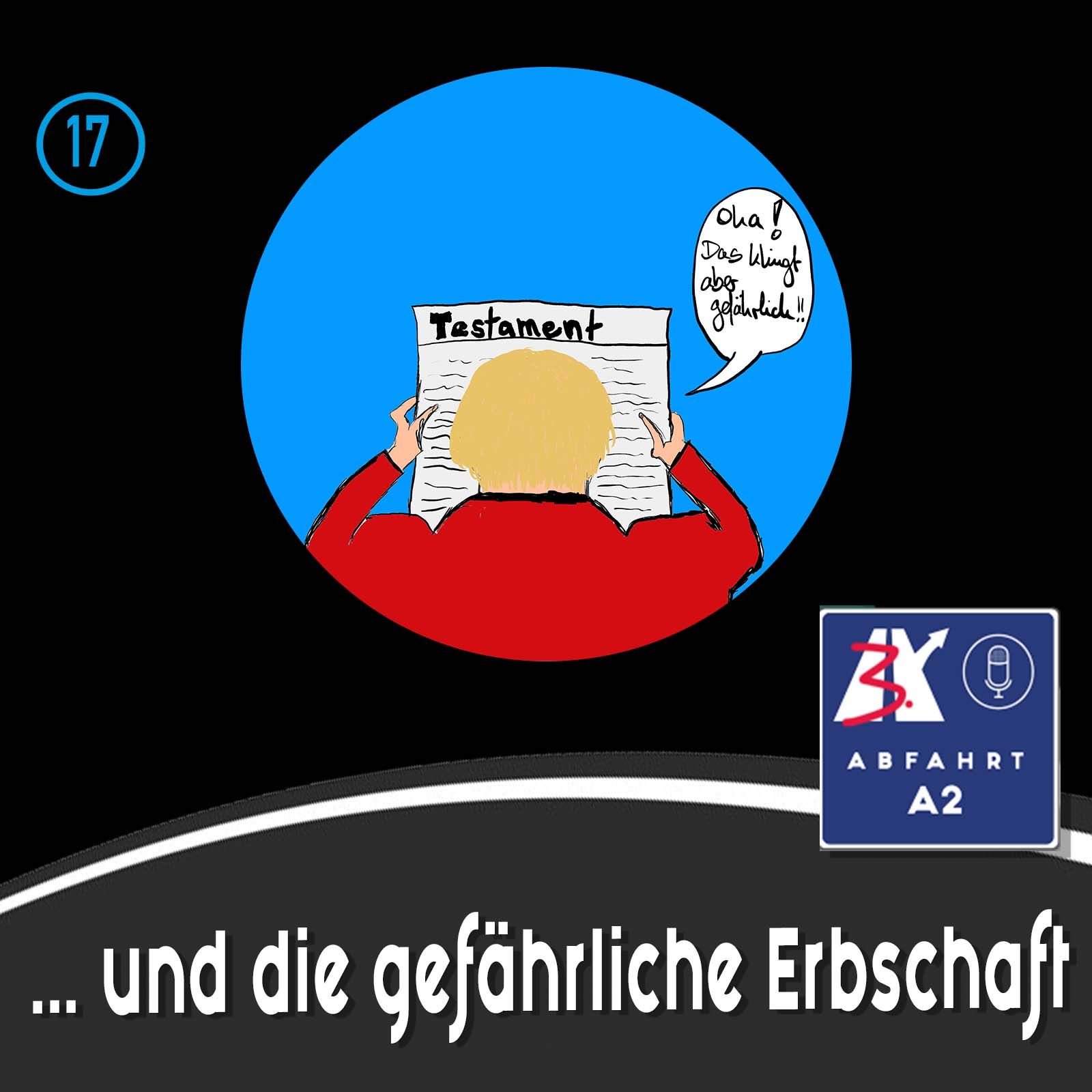 #84 - Abfahrt A2 und die gefährliche Erbschaft