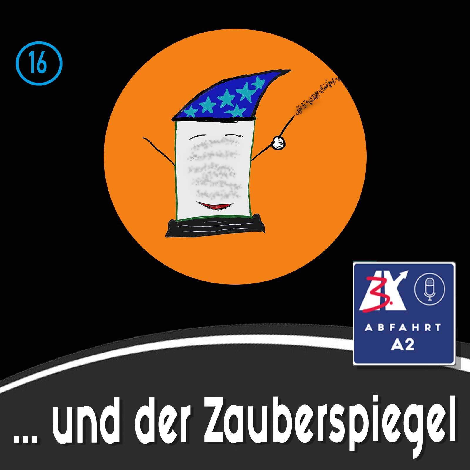 #80 - Abfahrt A2 und der Zauberspiegel