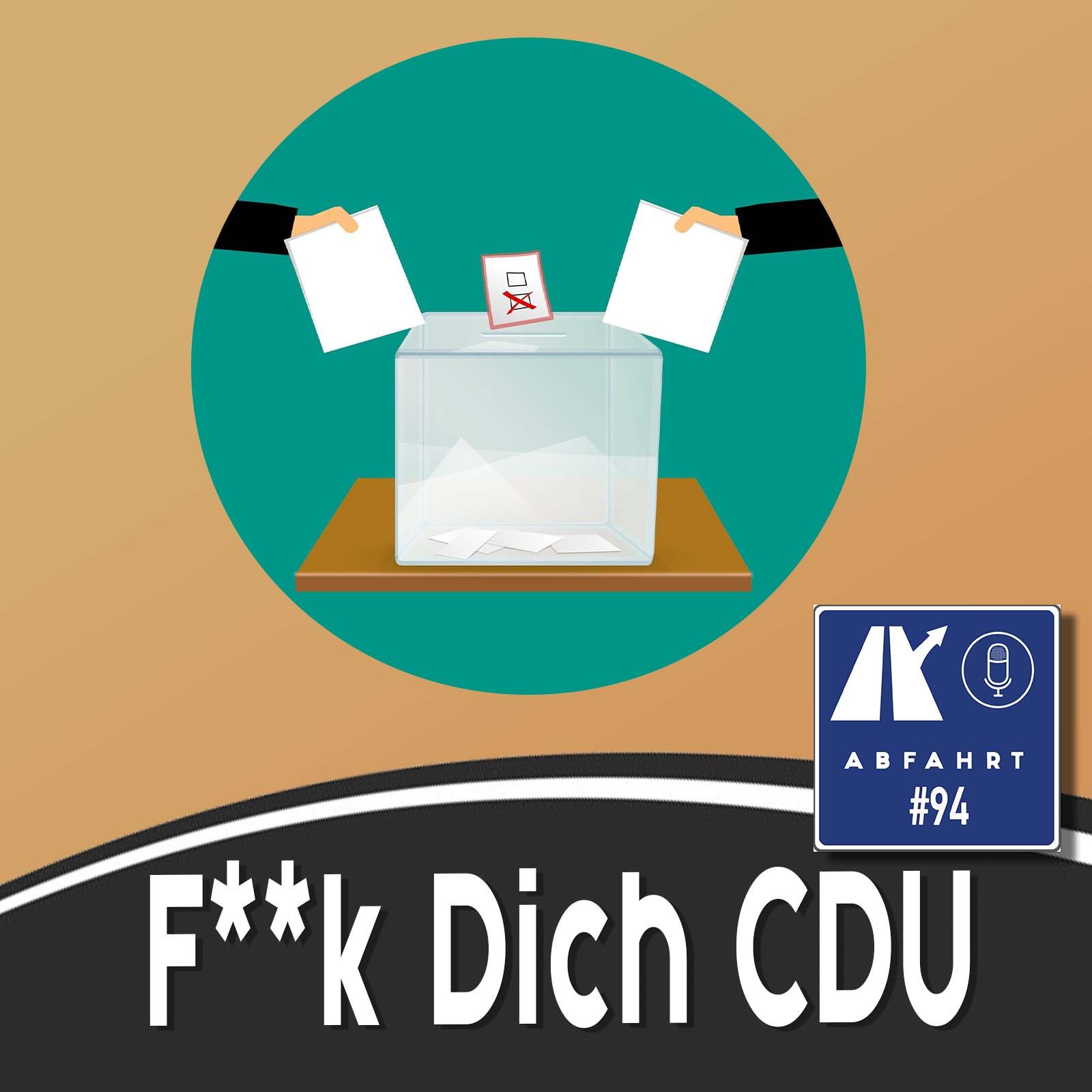 #94 - F**k dich CDU