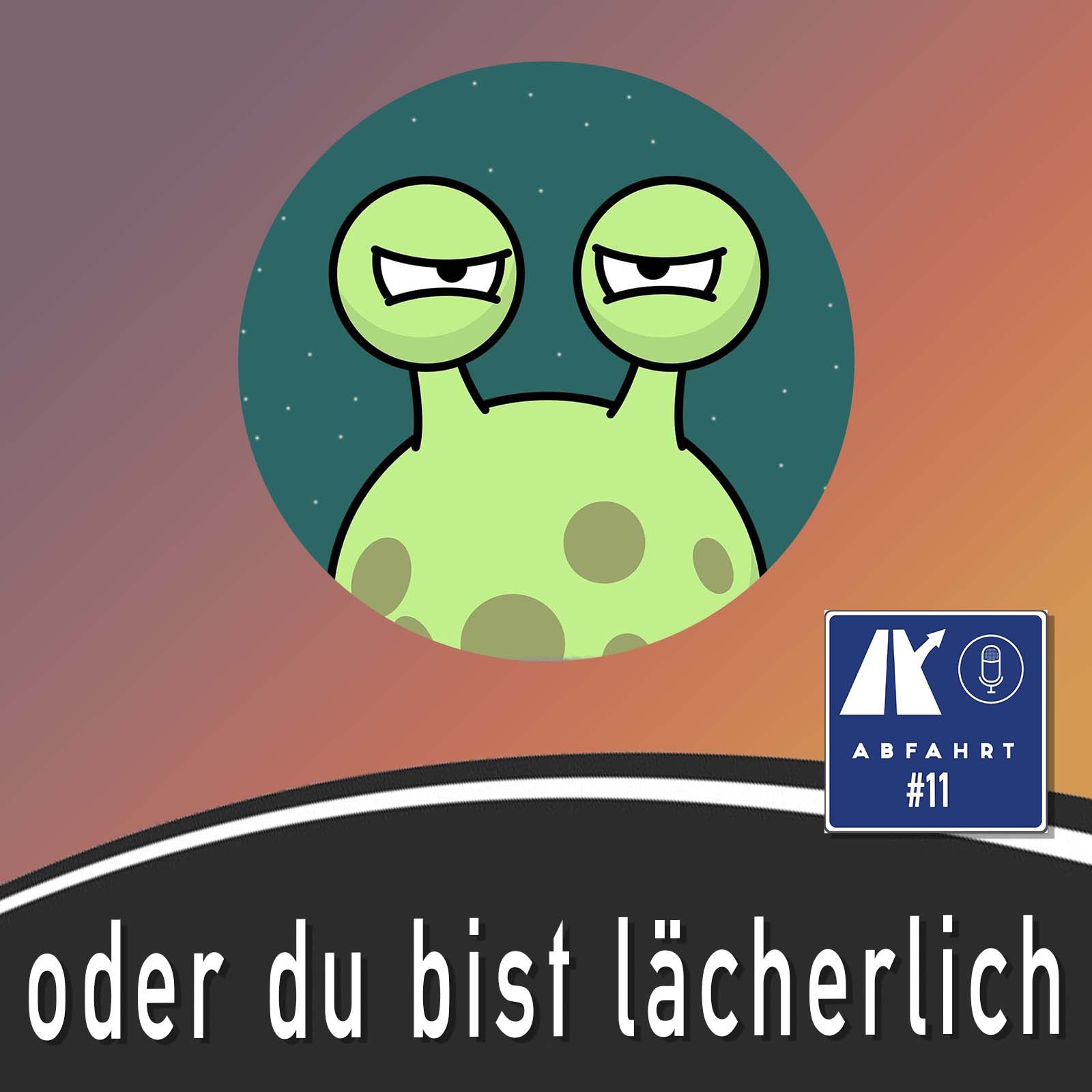 #11 - ... oder du bist lächerlich