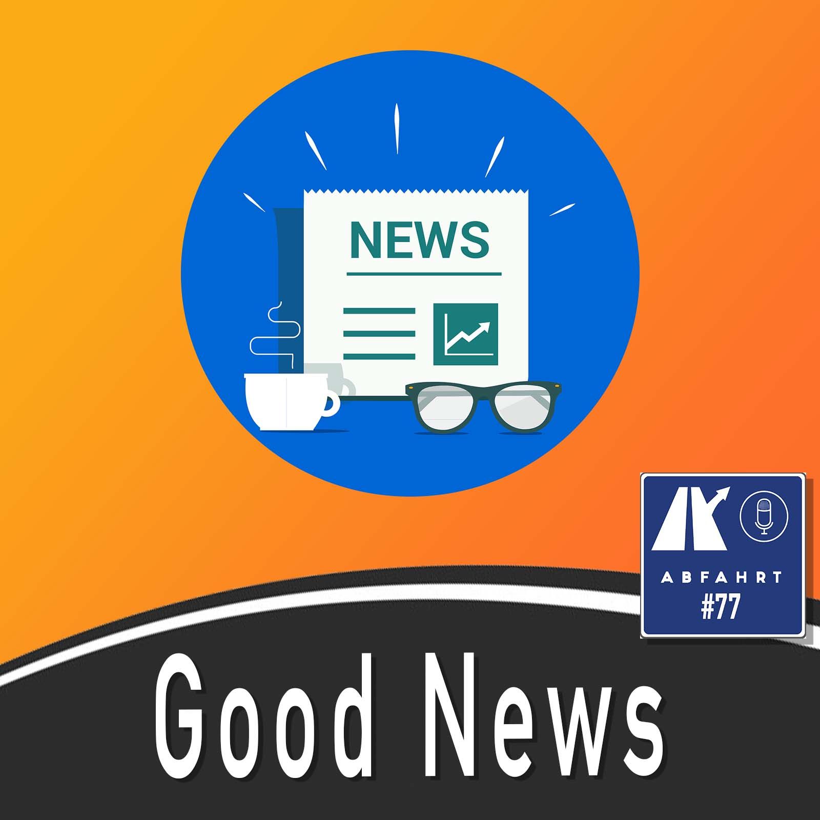 #77 - Good News