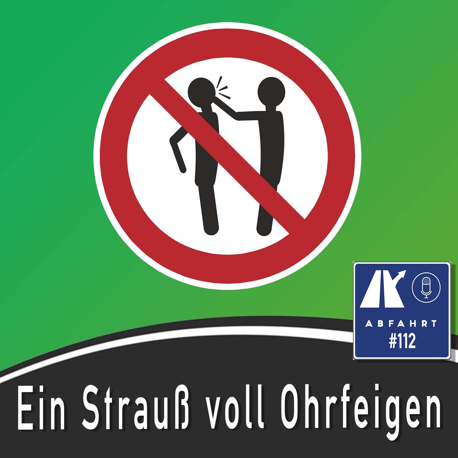 #112 - Ein Strauß voller Ohrfeigen