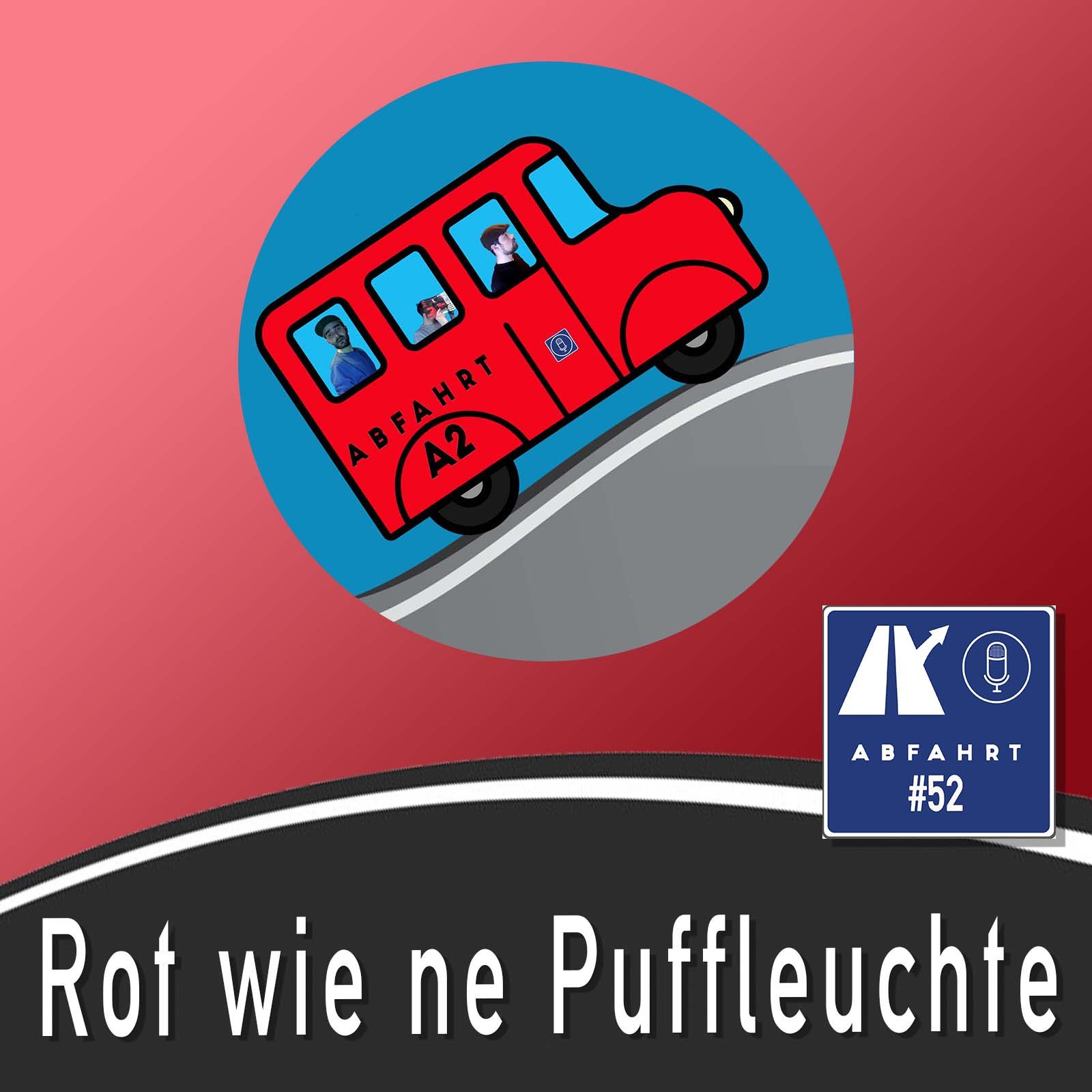 #52 - Rot wie ne Puffleuchte